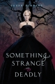 Couverture Something Strange and Deadly, book 1 Editions HarperTeen 2012
