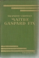 Couverture Maître Gaspard Fix Editions Hachette (Bibliothèque Verte) 1936