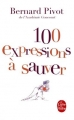Couverture 100 expressions à sauver Editions Le Livre de Poche 2010
