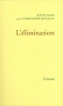 Couverture L'élimination Editions Grasset 2012