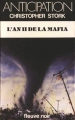 Couverture L'An II de la mafia Editions Fleuve (Noir - Anticipation) 1982