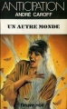 Couverture Un autre monde Editions Fleuve (Noir - Anticipation) 1981