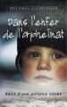 Couverture Dans l'enfer de l'orphelinat : Récit d'une enfance violée Editions France Loisirs 2014