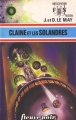 Couverture Claine, tome 2 : Claine et les Solandres Editions Fleuve (Noir - Anticipation) 1975