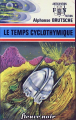 Couverture Le Temps cyclothymique Editions Fleuve (Noir - Anticipation) 1974