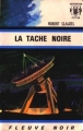Couverture Claude Eridan, tome 01 : La Tache noire Editions Fleuve (Noir - Anticipation) 1970