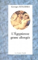 Couverture L'Egyptienne grasse allongée Editions Le Castor Astral 2001