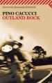 Couverture Outland Rock Editions Christian Bourgois  1991