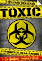 Couverture Toxic, intégrale, tome 1 Editions Walrus 2014