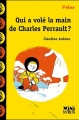 Couverture Qui a volé la main de Charles Perrault? Editions Syros (Les Mini Syros) 2011