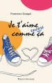 Couverture Je t'aime encore comme ça Editions 12-21 2012