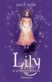 Couverture Lily, tome 3 : Lily et la prison enchantée Editions Flammarion (Jeunesse) 2014