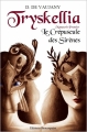 Couverture Tryskellia, tome 1 : Manuscrit Premier : Le Crépuscule des Sirènes Editions Beaurepaire 2013