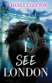 Couverture I See London, book 1 Editions Harlequin 2014
