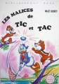 Couverture Les malices de Tic et Tac Editions Hachette (Bibliothèque Rose) 1974