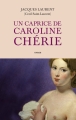 Couverture Un caprice de Caroline Chérie Editions L'Archipel 2013