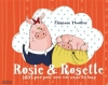 Couverture Rosie & Rosette, 100% pur porc avec un zeste de loup Editions de La Martinière (Jeunesse) 2014