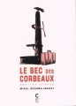 Couverture Le bec des corbeaux Editions Cambourakis 2014