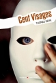Couverture Cent Visages Editions Rageot 2014