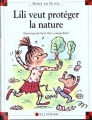 Couverture Lili veut protéger la nature Editions Calligram (Ainsi va la vie) 1995