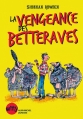 Couverture La vengeance des betteraves Editions Albin Michel (Jeunesse - Witty) 2014