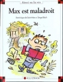 Couverture Max est maladroit Editions Calligram (Ainsi va la vie) 1996