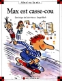 Couverture Max est casse-cou Editions Calligram (Ainsi va la vie) 1999