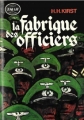 Couverture La fabrique des officiers Editions J'ai Lu 1961