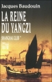 Couverture Shanghai Club, tome 2 : La reine du Yangzi Editions Robert Laffont 2011