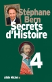 Couverture Secrets d'Histoire, tome 04 Editions Albin Michel 2013