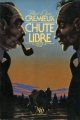 Couverture Chute libre Editions NéO (Fantastique - SF - Aventures ) 1980