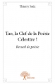 Couverture Tao, la Clef de la Poésie Célesttre ! Editions Autoédité 2014