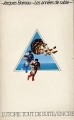 Couverture Les Années de sable Editions Encre (L'Utopie tout de suite) 1973
