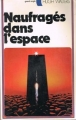 Couverture Naufragés dans l'espace Editions G.P. (Grand Angle) 1977