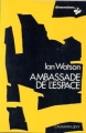 Couverture L'ambassade de l'espace Editions Calmann-Lévy (Dimensions SF) 1979