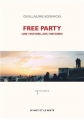 Couverture Free party : Une histoire, des histoires Editions Le mot et le reste 2013