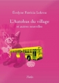 Couverture L'Autobus du village et autres nouvelles Editions Thelès 2007