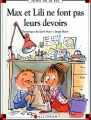 Couverture Max et Lili ne font pas leurs devoirs Editions Calligram (Ainsi va la vie) 2002