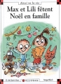 Couverture Max et Lili fêtent Noël en famille Editions Calligram (Ainsi va la vie) 2007