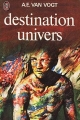 Couverture Destination Univers Editions J'ai Lu 1973