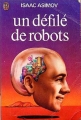 Couverture Le cycle des robots, tome 2 : Un défilé de robots Editions J'ai Lu 1976