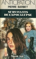 Couverture Survivants de l'apocalypse Editions Fleuve (Noir - Anticipation) 1982