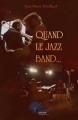 Couverture Quand le jazz band... Editions Autoédité 2012