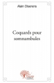 Couverture Coquards pour somnambules Editions Autoédité 2012
