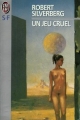 Couverture Un Jeu cruel Editions J'ai Lu (S-F) 1994