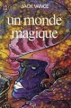 Couverture La Terre mourante, tome 1 : Un monde magique Editions J'ai Lu (Science-fiction) 1984