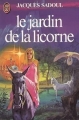 Couverture Le Domaine de R. : Le jardin de la licorne Editions J'ai Lu 1980