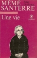 Couverture Mémé Santerre : Une vie Editions Marabout 1976