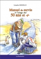 Couverture Manuel de survie à l'usage des 50 ans et plus Editions La Bouinotte 2011