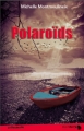 Couverture Polaroïds Editions La Bouinotte (Black Berry) 2013